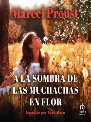 cover image of A la sombra de las muchachas en flor